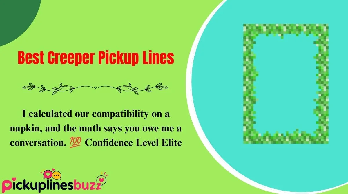 Best Creeper Pickup Lines