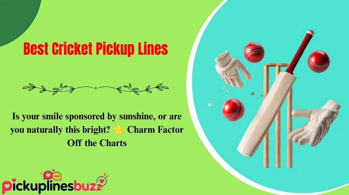 Best Cricket Pickup Lines