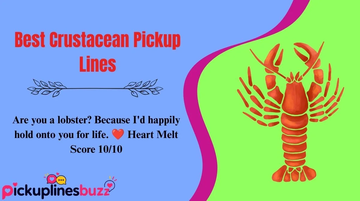 Best Crustacean Pickup Lines