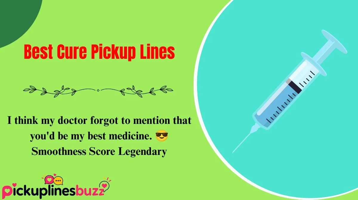 Best Cure Pickup Lines