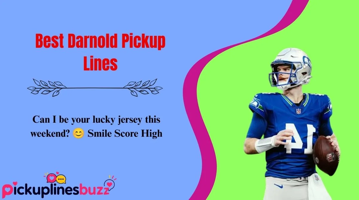 Best Darnold Pickup Lines