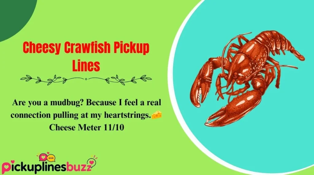 Cheesy Crawfish Pickup Lines