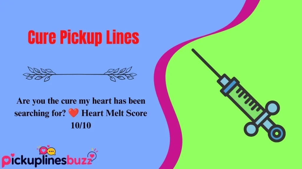 Cure Pickup Lines