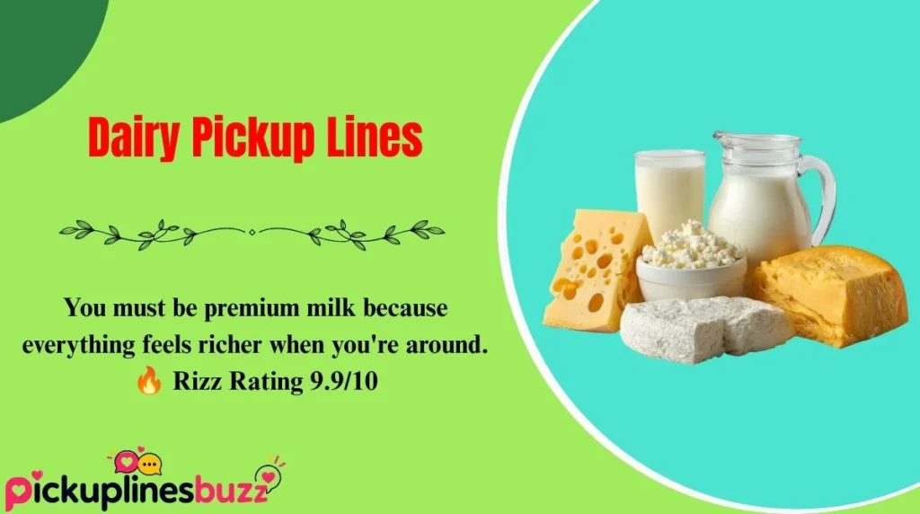 Dairy Pickup Lines
