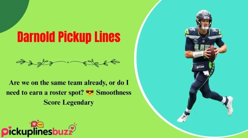 Darnold Pickup Lines