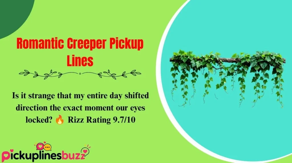 Romantic Creeper Pickup Lines