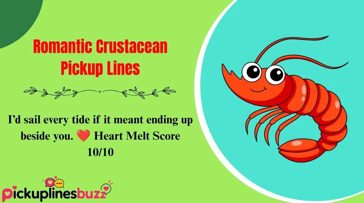 Romantic Crustacean Pickup Lines