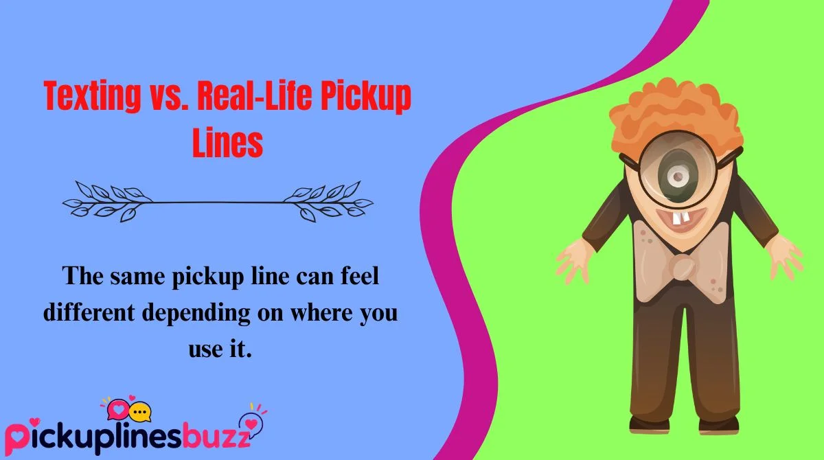 Texting vs. Real-Life Pickup Lines
