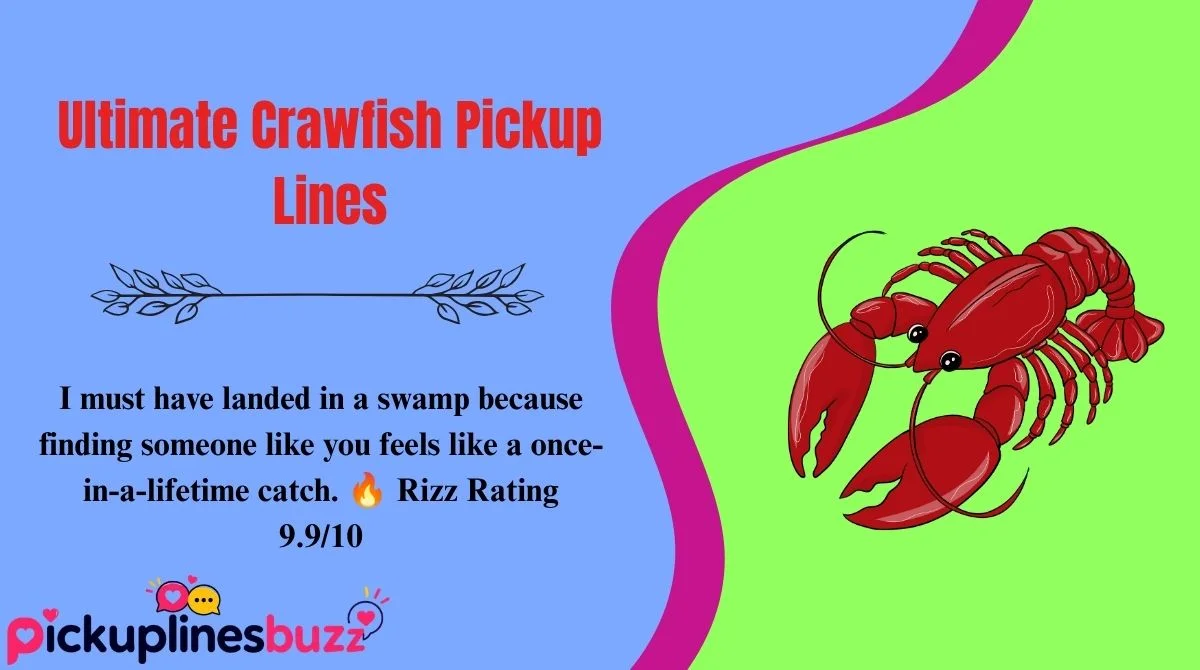 Ultimate Crawfish Pickup Lines
